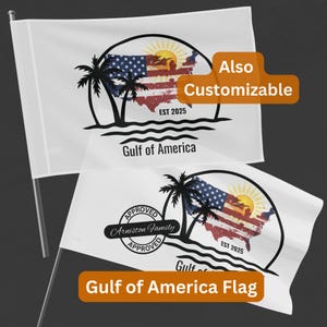 Flag Custom Gulf of America Flag, Personalize and Add Your Family Name, Patriotic Gift, Add your name to the Approved Sign, USA Flag Design