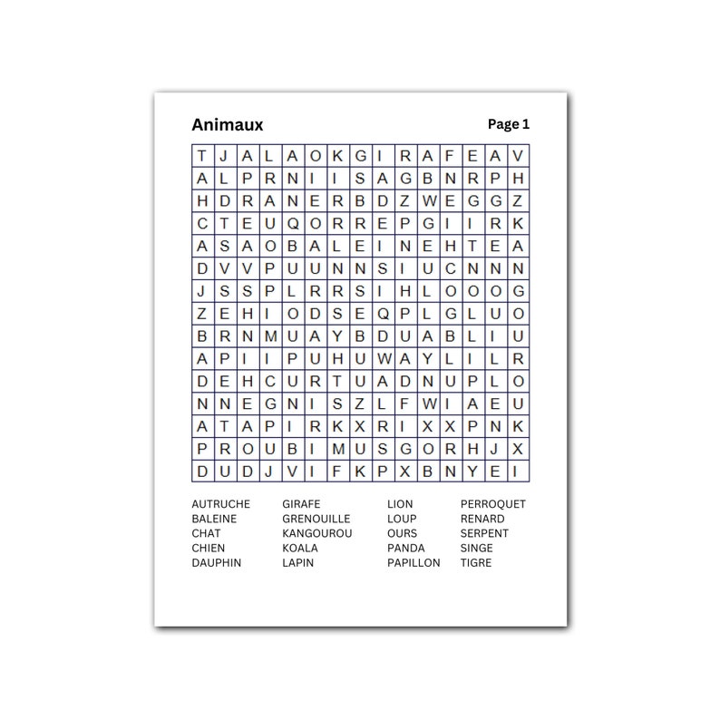 May include: A white paper with a word search puzzle titled "Animaux" and "Page 1". The puzzle contains a grid of letters and a list of animal names in French, including "giraffe" and "lion".