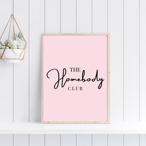 Homebody Club Print