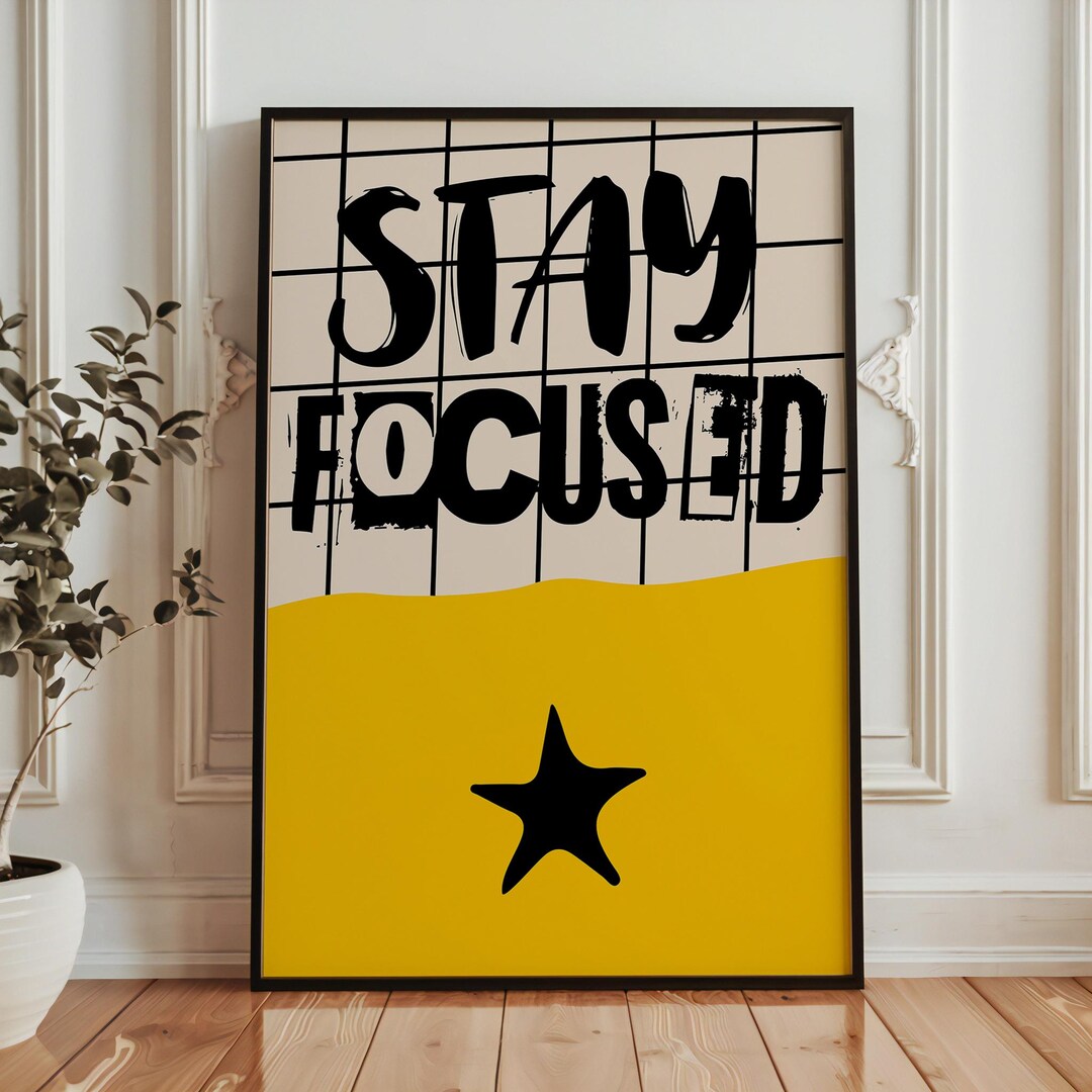 Stay Focused Wall Art Print, Motivational Poster for Home Office ...