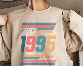 1995 Sweatshirt, 1995 Shirt for Her, 1995 Birthday Gift, 30th Birthday Shirt, 30th Birthday Gift, turning 30 shirt, Vintage 1995