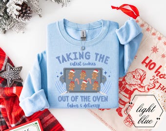 Labor and Delivery Christmas Sweatshirts, Labor and Delivery Nurse, Labor and Delivery Nurse Gift