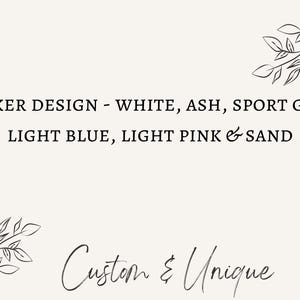 Pu&ograve; includere: Sfondo color crema con il testo "DARKER DESIGN - WHITE, ASH, SPORT GREY, LIGHT BLUE, LIGHT PINK & SAND". La frase "Custom & Unique" in corsivo &egrave; sotto. Illustrazioni decorative di foglie negli angoli.