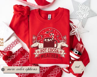 Hot Cocoa Sweater, Cozy Sweatshirt for Her, Hot Chocolate Sweater Gift, Hot Cocoa Shirt, Xmas Crewneck