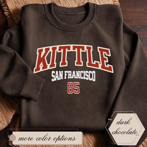 George Kittle Football Sweatshirt Kittle Sweater San Francisco Football Crewneck Sweatshirt Unisex Football sweatshirt San Francisco gift