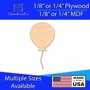 Balloon Shape Cutout | Unfinished Plywood or MDF  Laser Cut Shape | 1/8&quot; to 1/4&quot; thick DIY, Arts and Craft