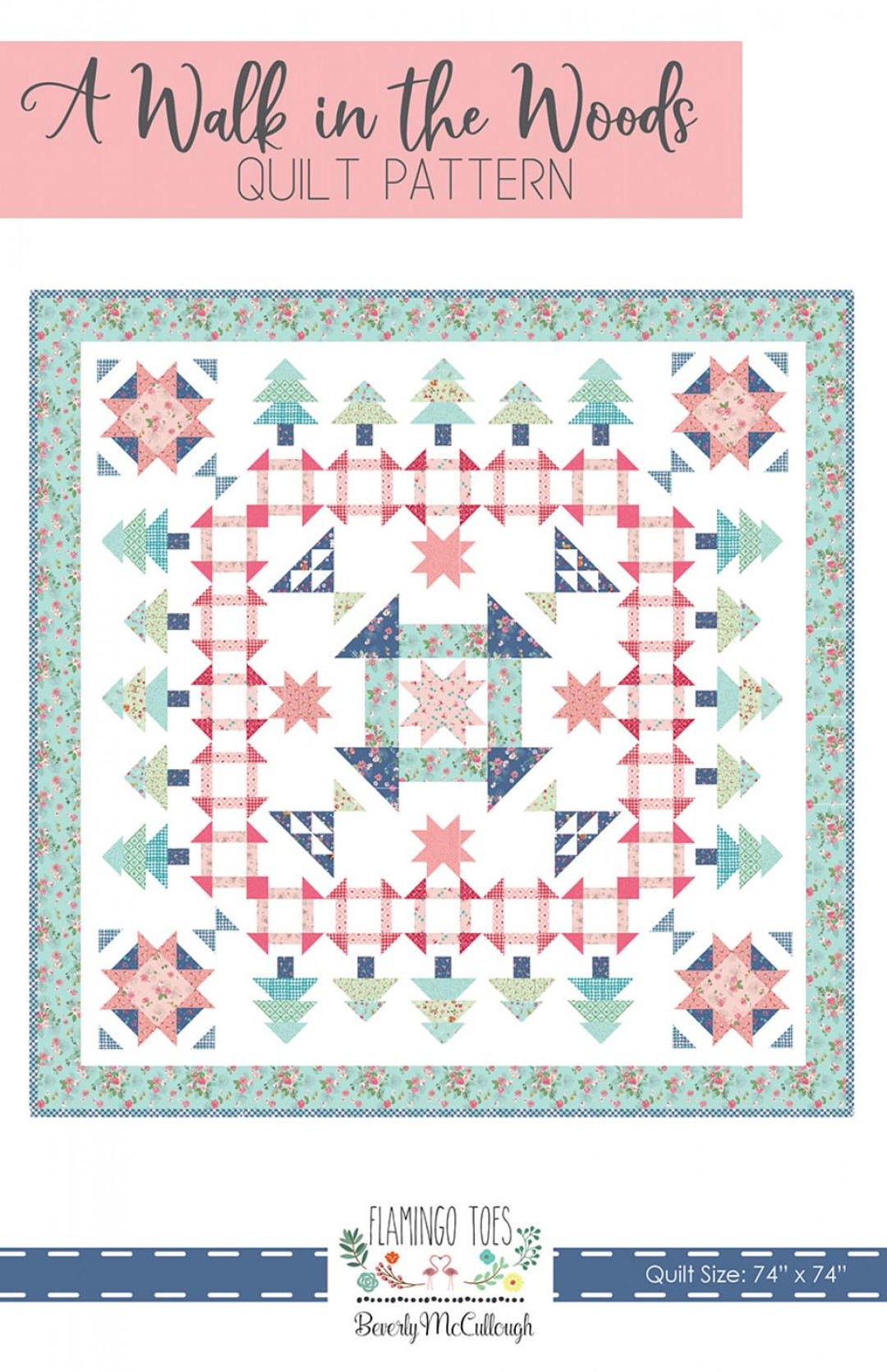 A Walk in the Woods Quilt PATTERN by Beverly Mccullough of Flamingo ...