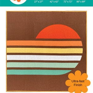 May include: A quilt pattern titled "70's Sun" featuring a retro design. The quilt showcases a brown background with a stylized orange sun and horizontal stripes in orange, yellow, white, and teal. Sizes include wall hanging (27" x 27") to bed size (80" x 89").