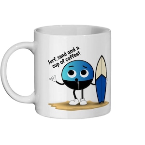 Ceramic Surfing Mug 11oz, Surfing mug, Gift, Surf, sand and a cup of coffee.