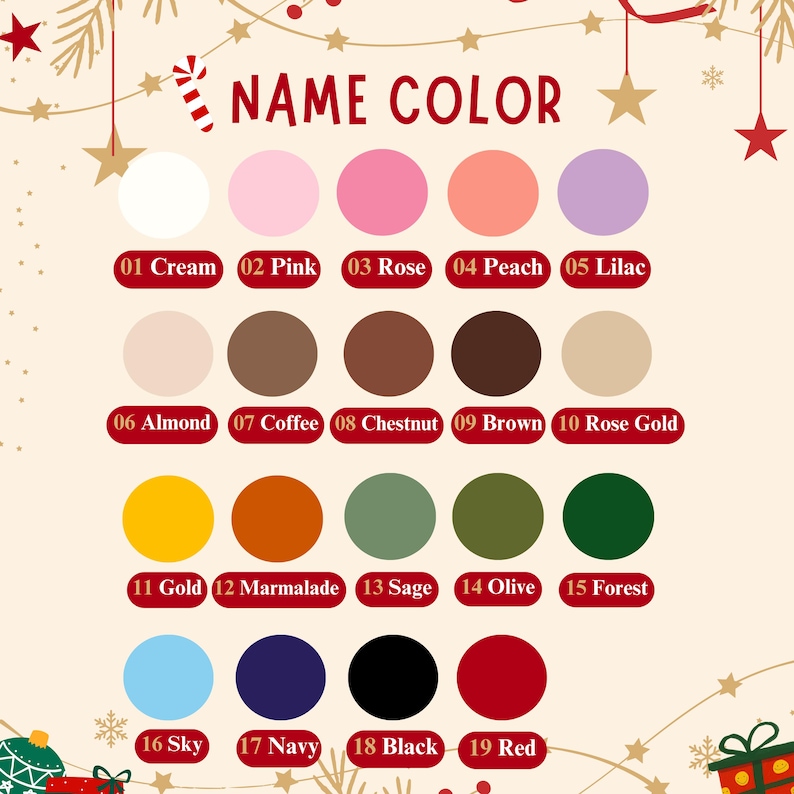 May include: A colour chart with the text "NAME COLOR" at the top. The chart displays 19 colour swatches in a variety of shades, including cream, pink, rose, peach, lilac, almond, coffee, chestnut, brown, rose gold, gold, marmalade, sage, olive, forest, sky, navy, black, and red.