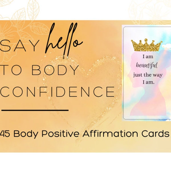 45 Printable Body Positivity Affirmation Cards for Women/Teenagers + 3 for Customization. For Self-Empowerment. Instant Digital Download.