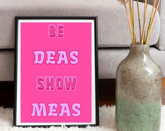 Be Deas, Show Meas Print// Gaeilge art // Funky Irish Wall-Hanging