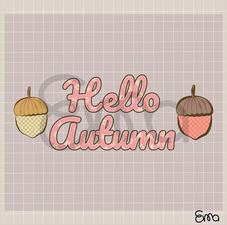 May include: A digital illustration with the words "Hello Autumn" in pink floral lettering, flanked by two acorns. The background is a grid pattern in a muted purple color. The acorns have brown caps and patterned bases.