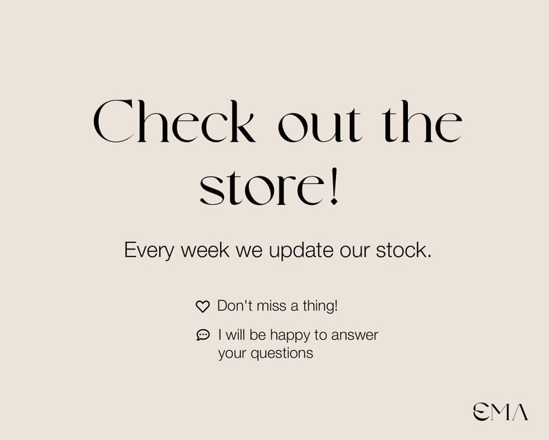 May include: A beige background with the text "Check out the store!" in a stylish black font. Below, it reads "Every week we update our stock." Additional text includes "Don't miss a thing!" and "I will be happy to answer your questions."