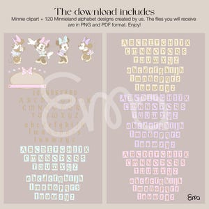 May include: Digital download featuring Minnie Mouse clipart and 120 alphabet designs. The text reads "The download includes" and "Minnie clipart + 120 Minnieland alphabet designs created by us. The files you will receive are in PNG and PDF format. Enjoy!"