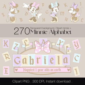 May include: Digital clipart featuring Minnie Mouse characters and alphabet letters. The design includes the name "Gabriela" in pastel colors, a bow, and the text "Happiest 1 year olds on earth".