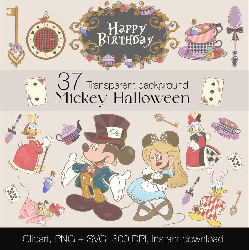 May include: A collection of whimsical illustrations featuring Mickey Mouse, Minnie Mouse, Donald Duck, and Daisy Duck in Halloween and Alice in Wonderland-themed costumes. Includes playing cards, teacups, clocks, keys, and the text "Happy Birthday".