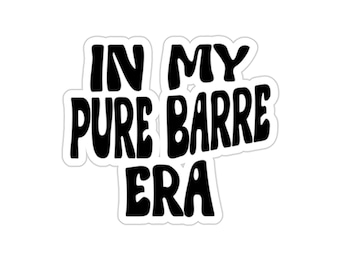 In my Pure Barre Era Sticker