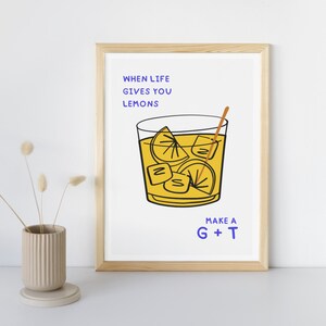 Funny &quot;When Life Gives You Lemons - Make A G+T&quot; Graphic Typography Poster | INSTANT Digital Wall Art Download