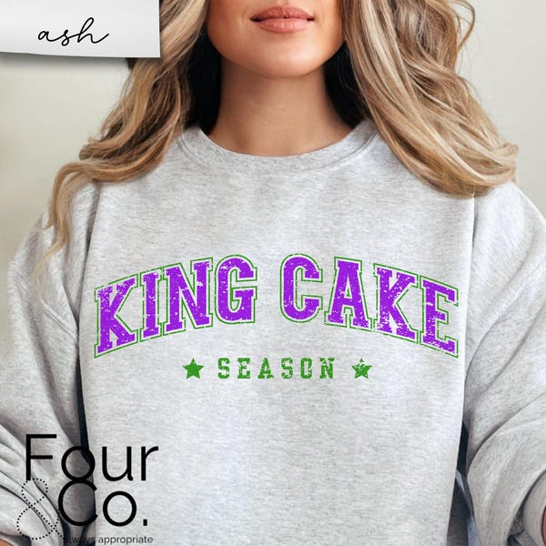 King Cake Season, King Cake Shirt, Mardi Gras King Cake Sweatshirt