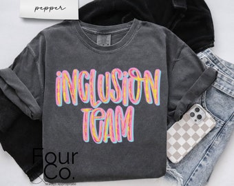 Sped Shirt, Inclusion Team Shirt, Special Ed Shirt