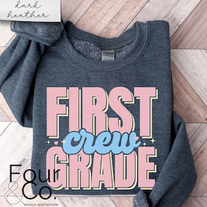 First Grade Crew Shirts, 1st Grade Teacher Sweatshirt, Grade Level Shirts