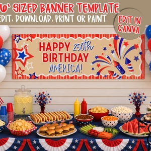 Può includere: Un modello di striscione 2'x6' con il testo 'HAPPY 250th BIRTHDAY AMERICA!' in rosso e blu, decorato con illustrazioni di fuochi d'artificio e stelle su sfondo beige. Lo striscione è esposto sopra un tavolo da festa con cibo e palloncini.