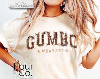 Shirt for Cajun Mom, Gumbo Weather Tshirt