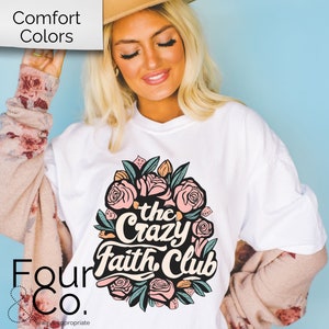 The Crazy Faith Club Shirt, Christian Shirt, Womens Christian Tshirt, Church Shirt, Easter Shirt, Bible Study Shirt, Gift for Church Group