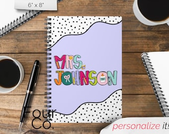 Teacher Notebook, Custom Notebook, Spiral Notebook