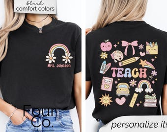 Personalized Teacher Shirt, Custom Teacher Shirt, Teach Shirt