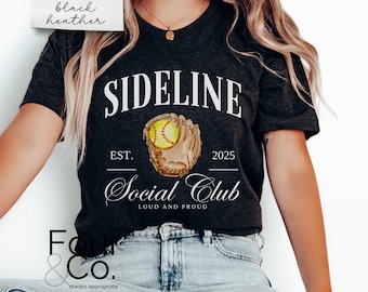 Softball Social Club Shirt, Softball Mama Shirt, Sideline Social Club Shirt
