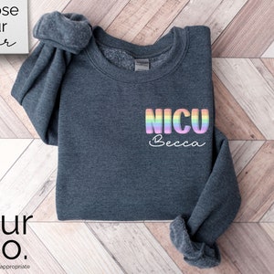 NICU Krankenschwester Sweatshirt, NICU Krankenschwester Shirt, NICU Krankenschwester Geschenk, Krankenschwester Wertschätzung Geschenk, Neugeborenen Intensivstation, NICU Krankenschwester Rundhalsausschnitt, Pullover