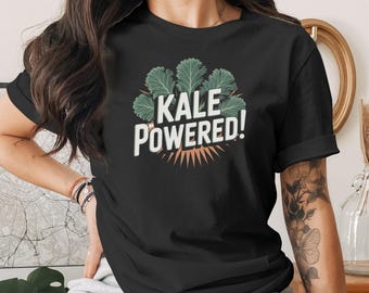 Kale Powered T-Shirt, Healthy Eating Tee, Vegan Gift, Vegetarian Shirt, Plant Based Diet, Nutrition T Shirt, Foodie T-Shirt, Funny Veggie