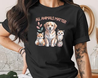 All Animals Matter T-Shirt, Cute Dog Fox Hedgehog, Animal Lover Gift, Equality Shirt, Pet Rescue Tee, Unique Design Shirt