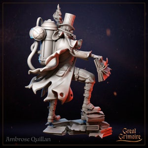 May include: A gray 3D printed miniature of a steampunk character wearing a top hat and holding a book. The character is standing on a stack of books and has a backpack with a large tank on the back. The text "Ambrose Quillan" is visible at the bottom left of the image and "Great Grimoire" is visible at the bottom right.