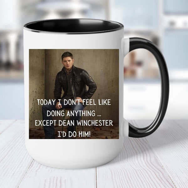 Mug personnalisé avec dicton amusant : aujourd'hui, je n'ai pas envie de faire quoi que ce soit… à part Dean Winchester, je le ferais ! Surnaturel Jensen Ackles