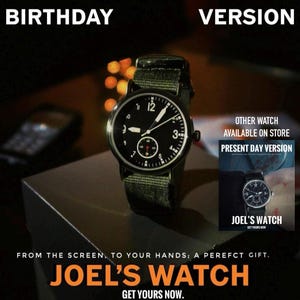 Joel&#39;s Watch - Birthday Version - Field Watch