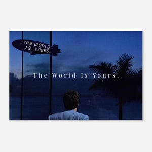 Scarface poster of Scarface Tony Montana the world is yours quote poster office room poster motivation success poster entrepreneur poster