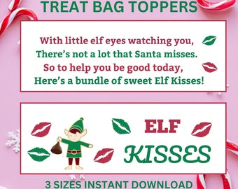 ELF Kisses Treat Bag Christmas Toppers, Printable Christmas Toppers, Christmas Party Favor Bag Topper, Classroom Christmas Bag Toppers