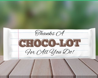 Thanks A Choco-Lot Teacher Thank You Chocolate Bar Wrapper, Chocolate Candy Bar Wrapper, Teacher Appreciation Gift, Printable Candy Wrapper