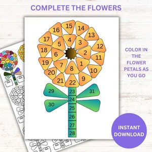 May include: A printable colouring page featuring a large flower with 31 petals numbered in a spiral pattern. The flower has a stem and leaves. The text "COMPLETE THE FLOWERS" is at the top of the page. The text "COLOR IN THE FLOWER PETALS AS YOU GO" is on the right side of the page. The text "INSTANT DOWNLOAD" is in a purple circle at the bottom right corner of the page.