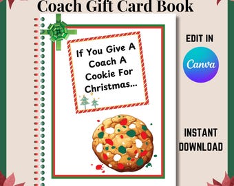 If You Give Your Coach A Cookie Book Christmas Printable, Christmas Coach Appreciation Gift Card, Coach Thank You Gift Christmas Cookie Book