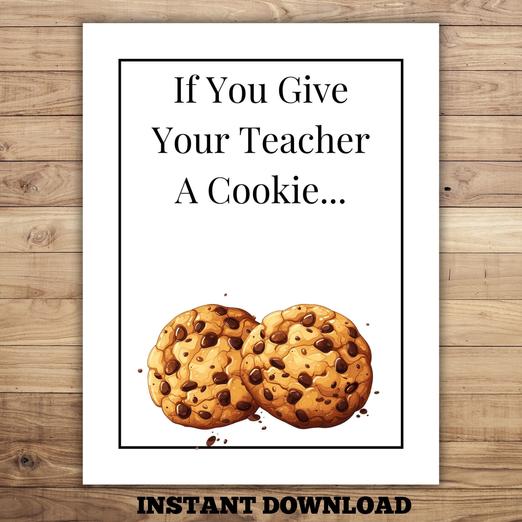 If You Give Your Teacher A Cookie Gift Book Printable Teacher