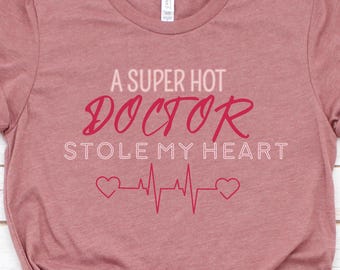 Funny Doctor Valentine's Day Unisex Tee, Doctor Lover Gift