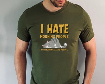 I Hate Morning People T-shirt, Funny Anti Social Tee, Introvert outfit