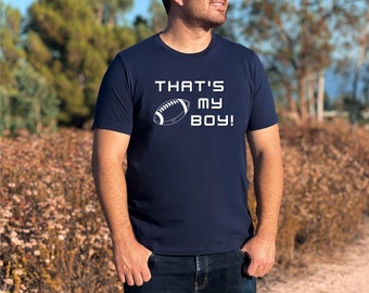 Football Dad Shirt, Dad Rugby Tee, Sports Dad Shirt, Football Shirt For Him, Father Rugby Gift From Kids, Football Shirt, That's my boy