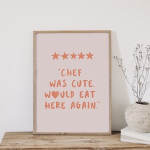printed Chef Was Cute Poster Aesthetic Kitchen Decor