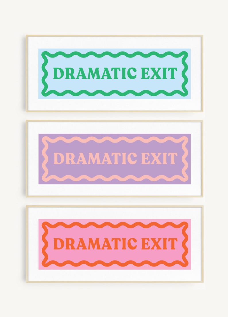 punchy art Dramatic Exit Door Topper Print Digital Colorful Exit Sign Printable Dramatic Exit Sign Neon Room Decor Cute Dorm Decor Funny Sign for Dorm