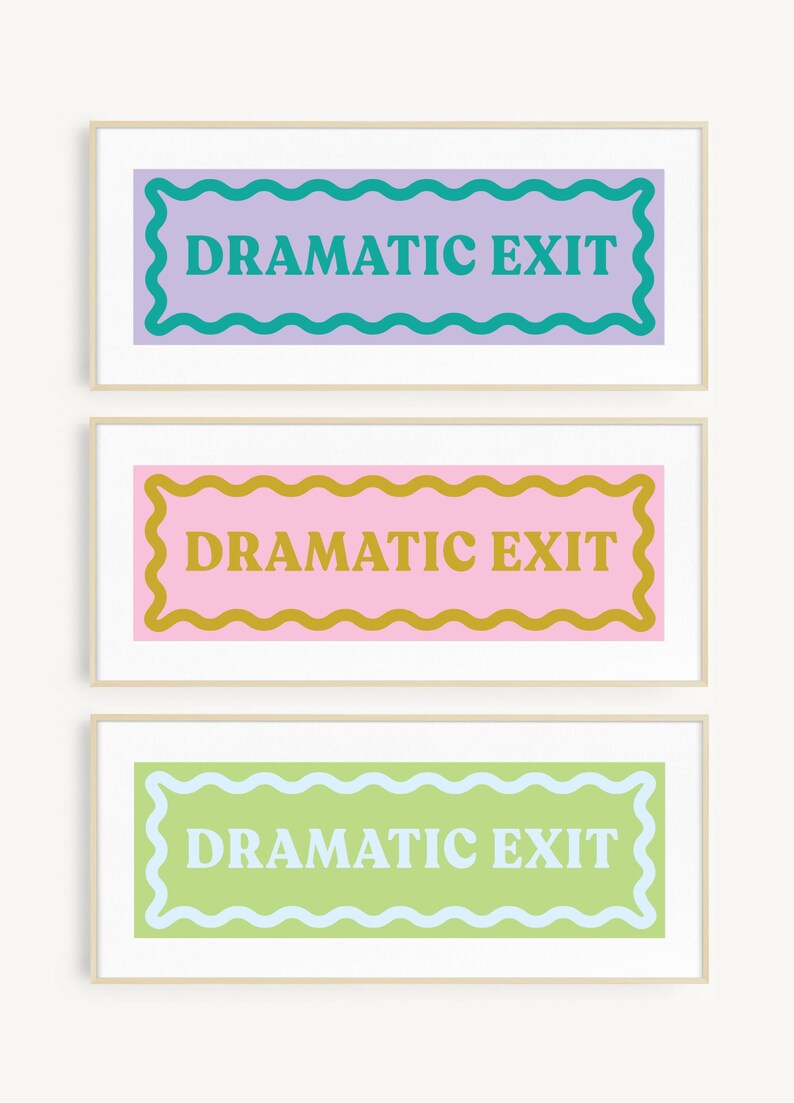 Dramatic Exit Door Topper Print Digital Colorful Exit Sign Printable Dramatic Exit Sign Neon Room Decor Cute Dorm Decor Funny Sign for Dorm